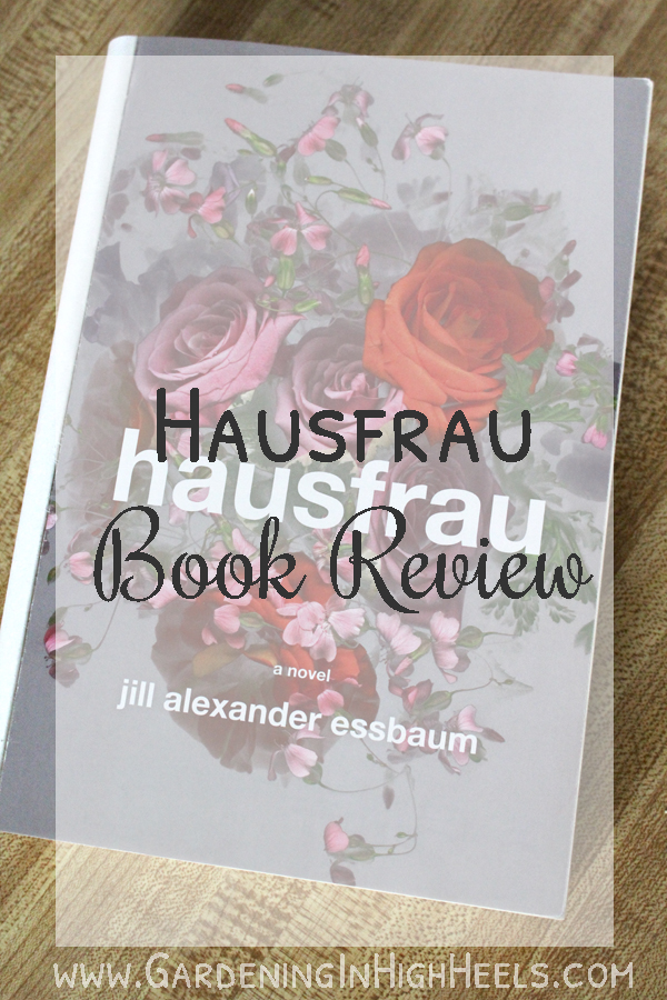 Hausfrau by Jill Alexander Essbaum is beautifully written and has crazy amounts of intrigue. Review and giveaway!